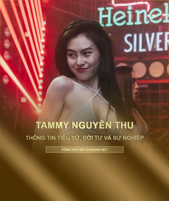 Tiểu sử, đời tư và sự nghiệp dancer Tammy Nguyễn