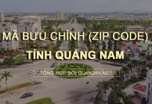 Thông tin tra cứu mã bưu chính (Zip Code) tại tỉnh Quảng Nam