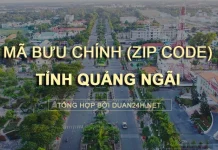 Thông tin tra cứu mã bưu chính (Zip Code) tại tỉnh Quảng Ngãi