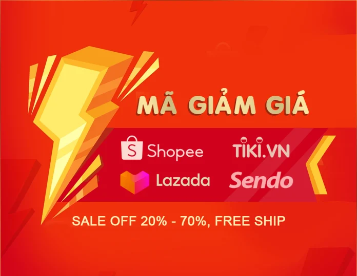 Mã giảm giá trên Shopee, Lazada, Sendo, Tiki