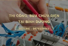 Sửa chữa, thi công điện tại Bình Dương (Chuyên nghiệp, Tiết kiệm)