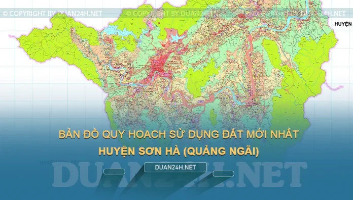 Bản đồ quy hoạch, kế hoạch huyện Sơn Hà (Quảng Ngãi)