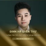 Tiểu sử, đời tư và sự nghiệp Đin Hà Uyên Thư