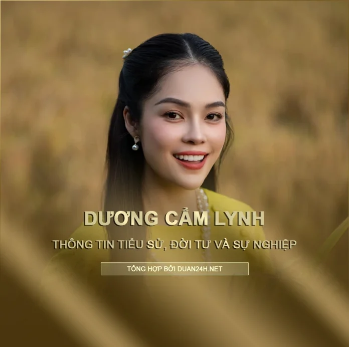 Tiểu sử, đời tư và sự nghiệp Dương Cẩm Lynh