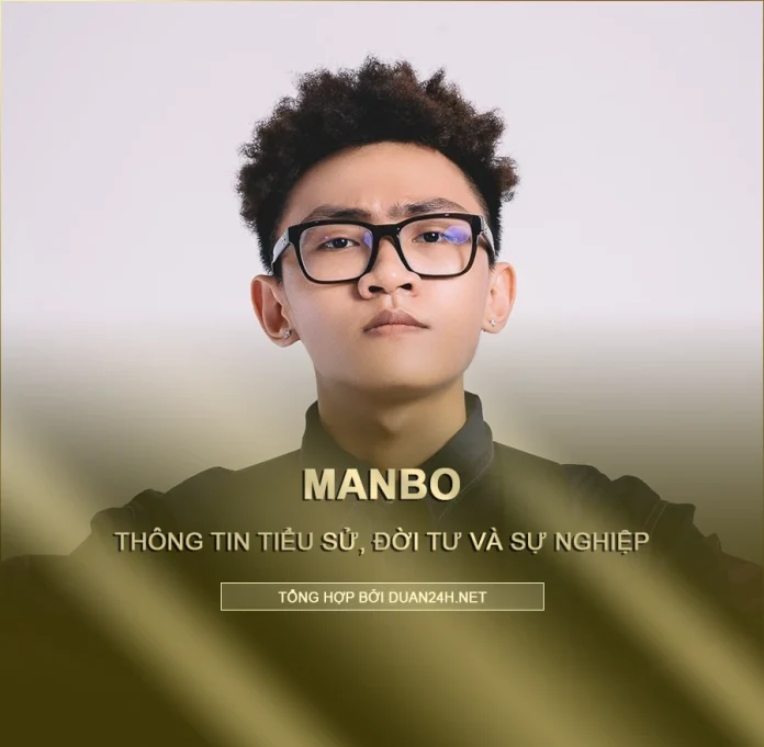 Rapper Manbo là ai? Tiểu sử, đời tư và sự nghiệp rapper Manbo