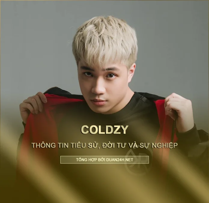 Tiểu sử, đời tư và sự nghiệp rapper Coldzy