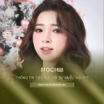 Tiểu sử, đời tư và sự nghiệp Mochiii