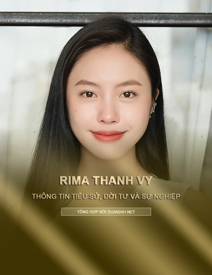 Tiểu sử, đời tư và sự nghiệp Rima Thanh Vy