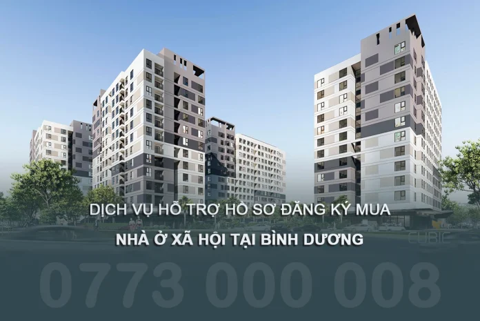 Dịch vụ làm hồ sơ đăng ký mua Nhà ở Xã hội tại Bình Dương